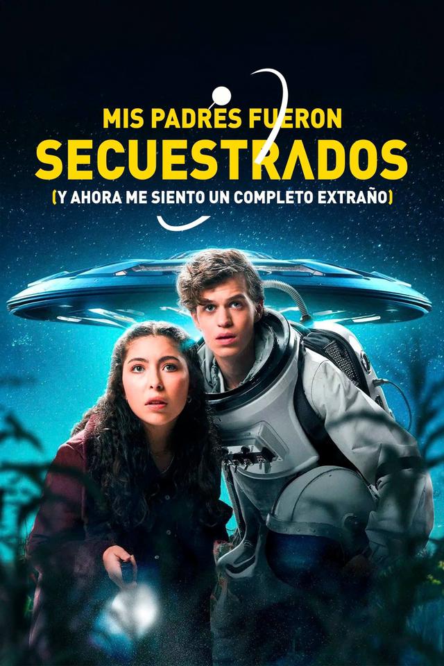 Aliens Abducted My Parents and Now I Feel Kinda Left Out