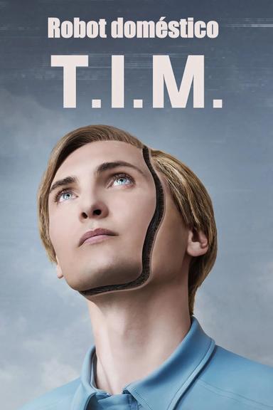T.I.M.